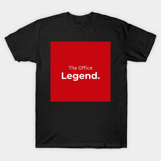 The Office Legend (red) T-Shirt by ArtifyAvangard